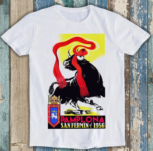 1956 Pamplona Spain Running of Bulls Best Seller Funny Gift Tee T Shirt M1674
