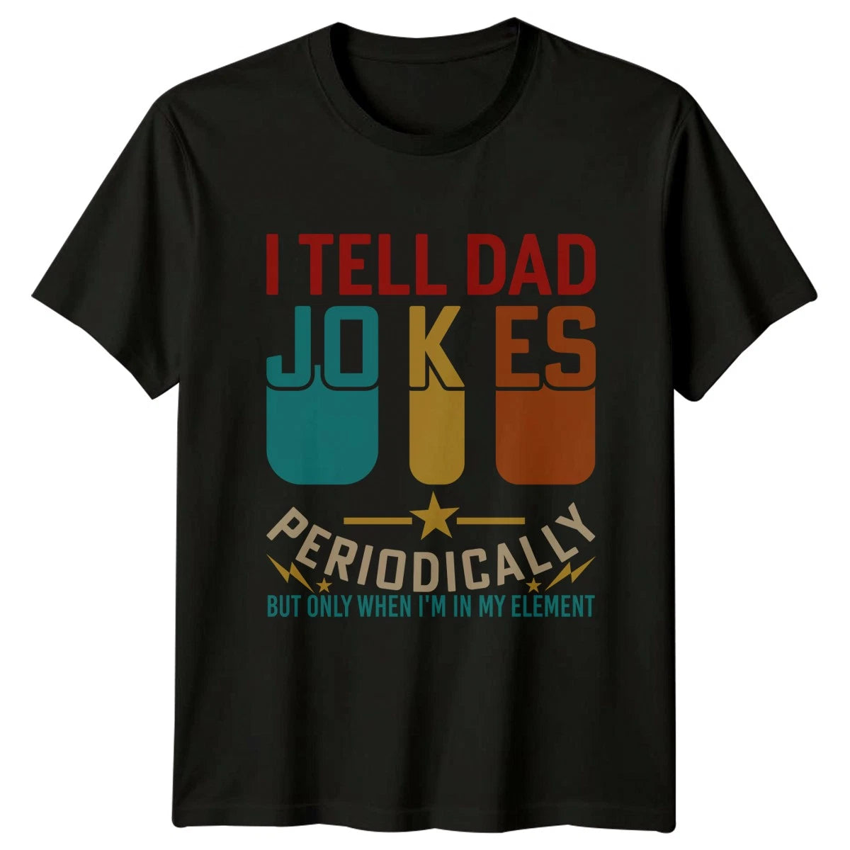 I Tell Dad Jokes Periodically Mens T-Shirt Chemistry Pun Dad Humor Fathers Day