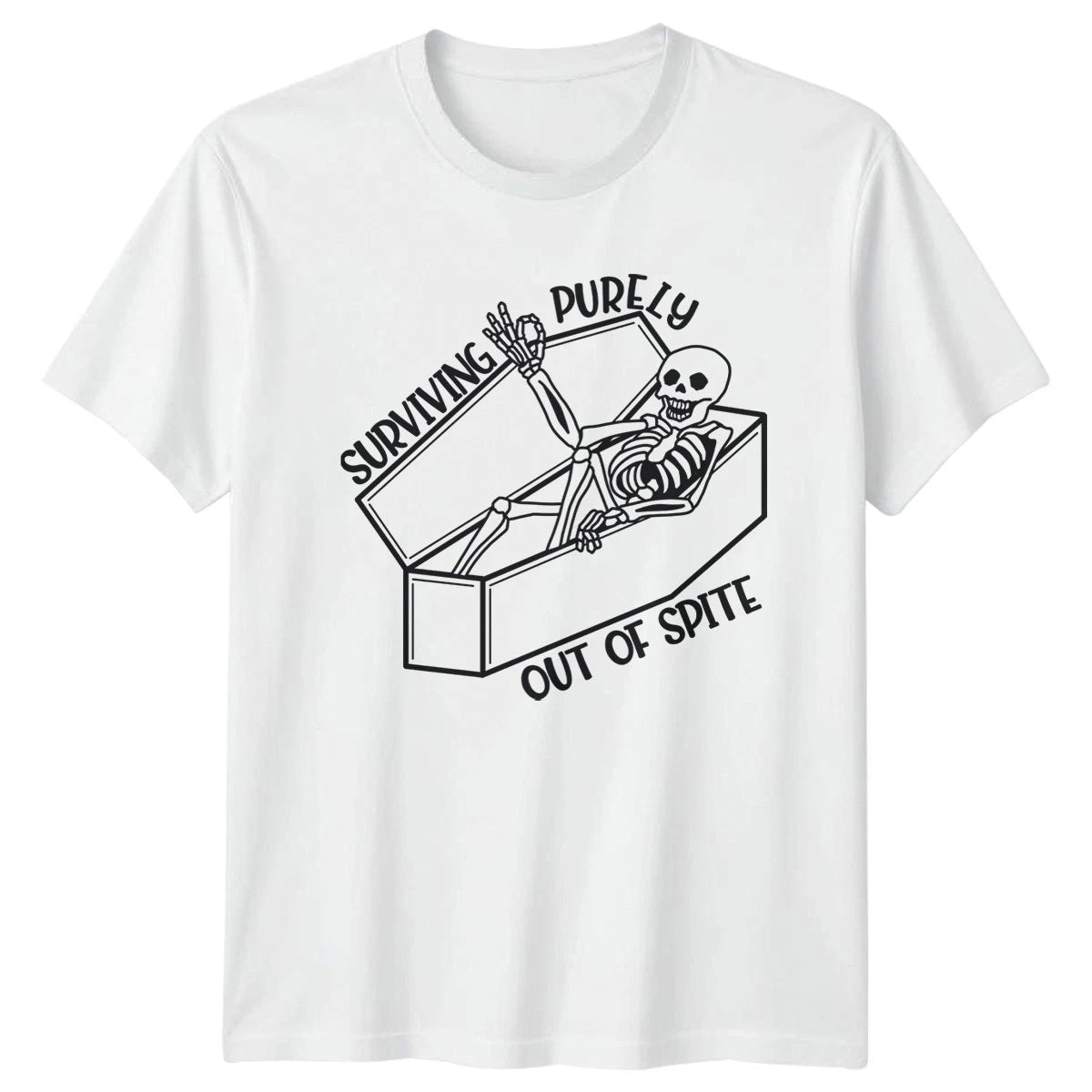 Surviving Purely Out Of Spite T-Shirt Dark Humor Birthday Gift For Him And Her