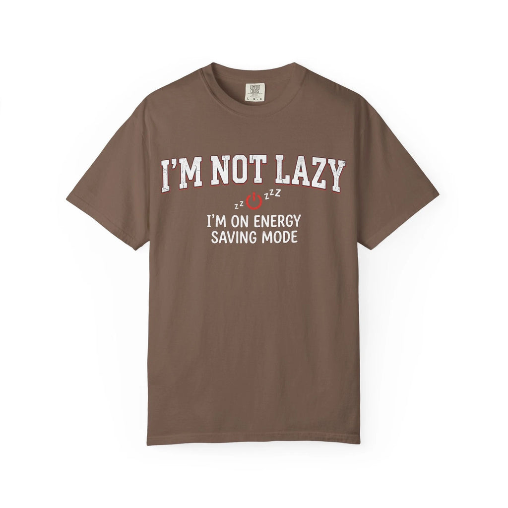 I'm Not Lazy I'm on Energy Saving Mode T-Shirt | Funny Laziness Tee