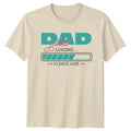 Dad Jokes Loading Please Wait Mens T-Shirt Dad Jokes Fathers Day Gift For Him