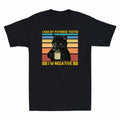 I'm Had Black Coffee Men's Patience Drink Tested Cat Negative I Retro My T-shirt