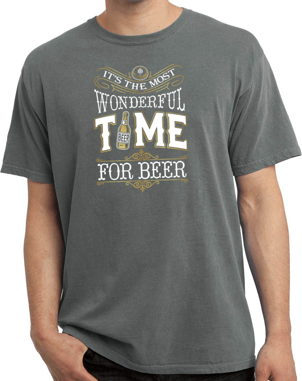 Wonderful Time for a Beer Pigment Dyed T-shirt