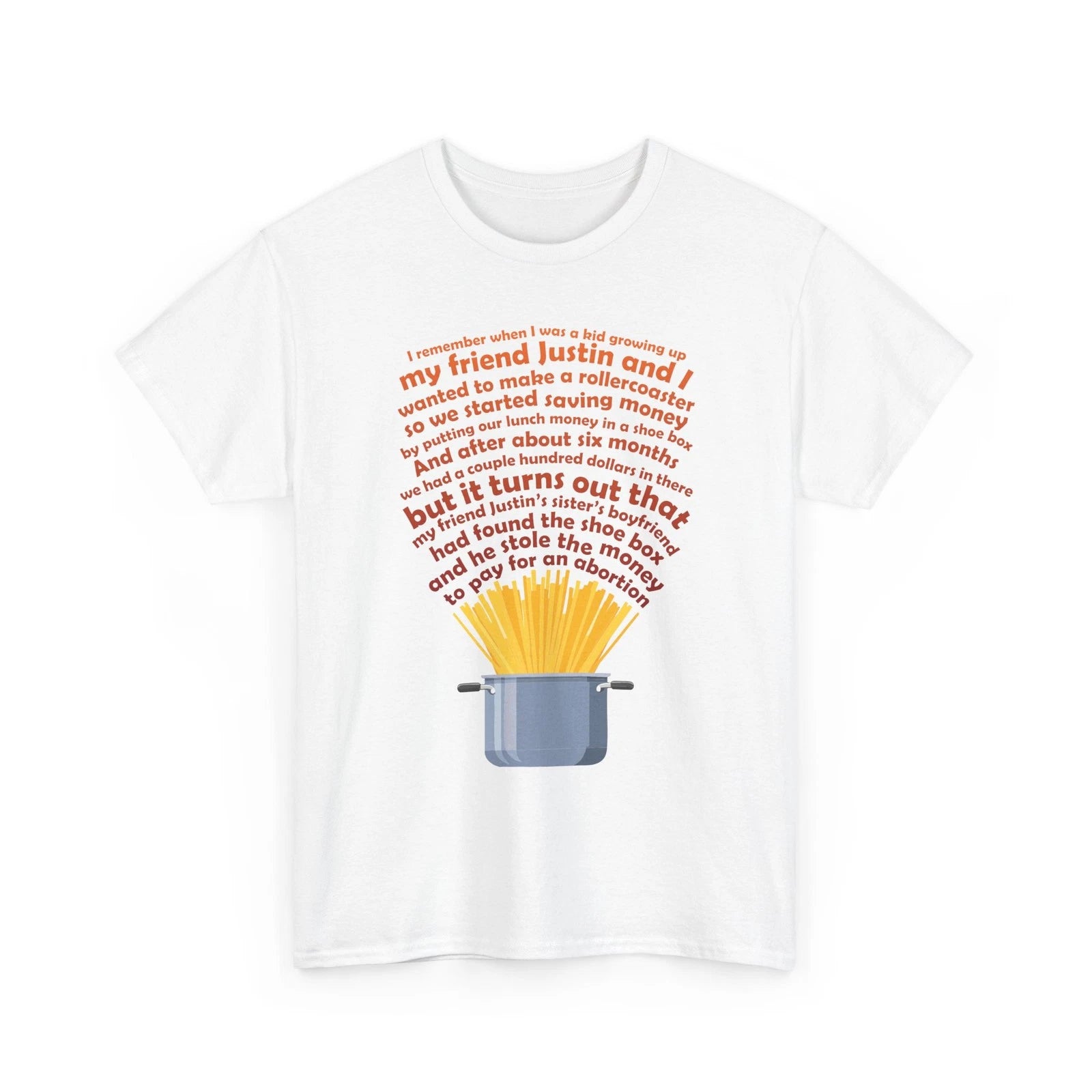 Justin's Sister's Boyfriend - Childhood Story Meme Graphic Gildan Cotton Tee