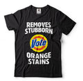 Anti trump shirts Vote Removes Stubborn Orange Stains Funny Political T-Shirt