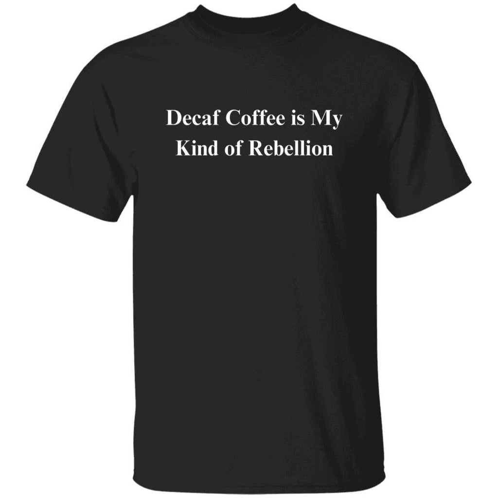 Decaf coffee Sarcastic Unisex T-Shirt funny gift idea, for religious friend Humo