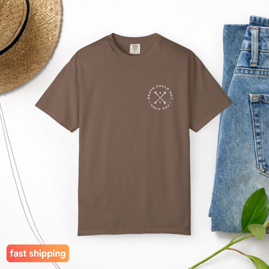 Death Could Not Hold You Unisex Comfort Colors T-shirt | Faith Design