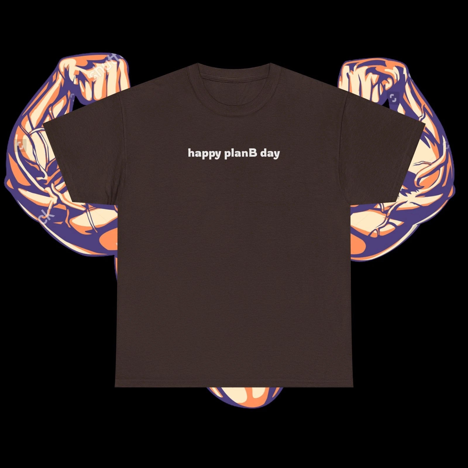happy planB day Gym Tee, Funny Satire Gym Humor, Gymrat,  Mental Health Shirt