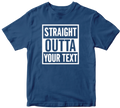 Straight Outta T-shirt Personalised Custom Your Text Name Funny Novelty Gifts