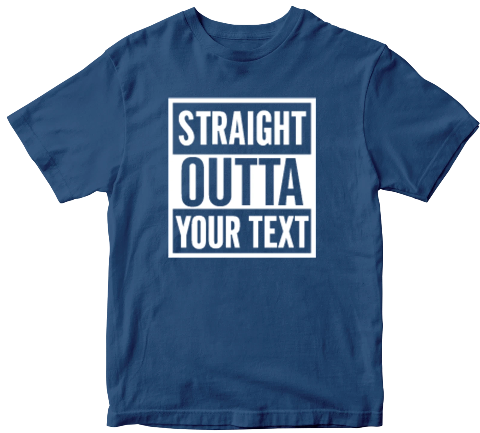 Straight Outta T-shirt Personalised Custom Your Text Name Funny Novelty Gifts