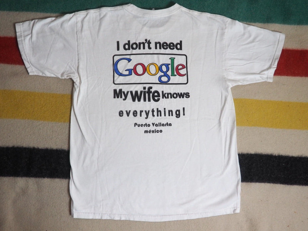 VTG Y2k 2000s Google Wife Dad Joke Humor Mexico Text White Tee T-Shirt L