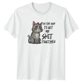 On The Way To Get T-Shirt Sarcastic Humor Cats Birthday Gift For Him And Her