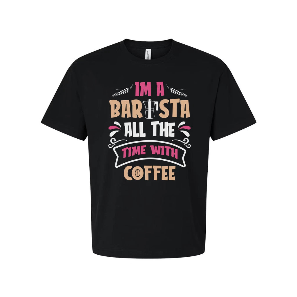 Unisex Barista Coffee T-Shirt With I Am A Barista All The Time With Coffee Graph