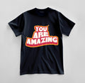 Custom You Are Amazing Graphic T-shirt Design Unisex Jersey Short Sleeve Tee