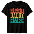 Mens Best Daddy Ever Funny Fathers Day T-Shirt Tee Best Dad Ever Papa Life #FD