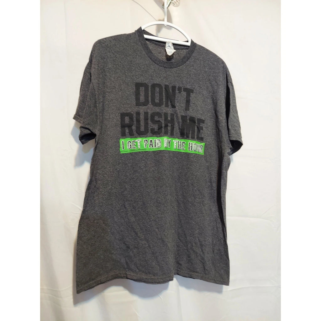 Delta Pro Weight T Shirt Mens L Gray Dont Rush Me I Get Paid By The Hour