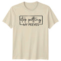 Stop Petting My Peeves Sarcastic Phrase Graphic Novelty T-Shirt