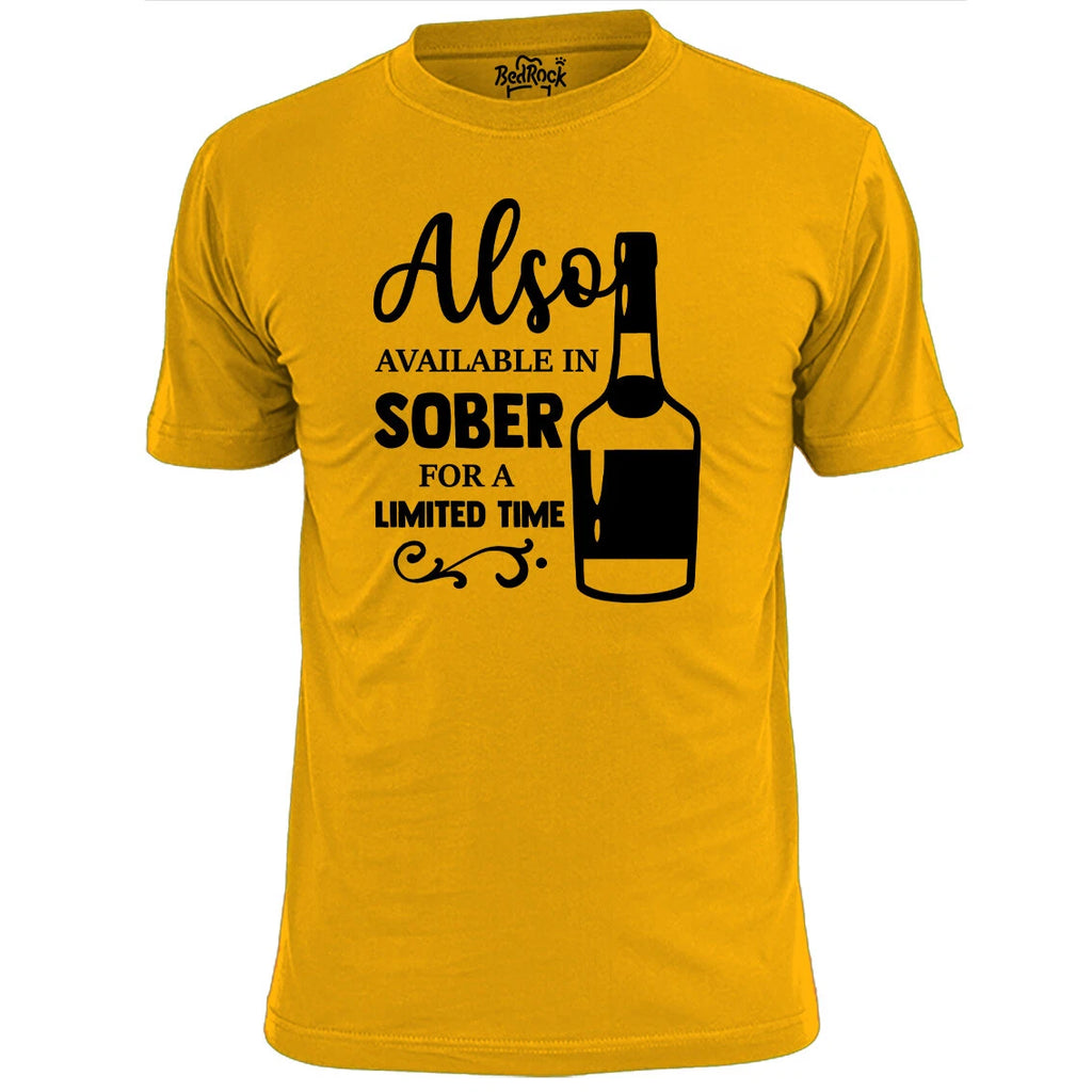 Mens Available In Sober  Funny T Shirt Booze Beer Drinking