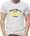 Don't Worry It's a WEST Thing! - Mens T-Shirt - Surname Custom Name Family