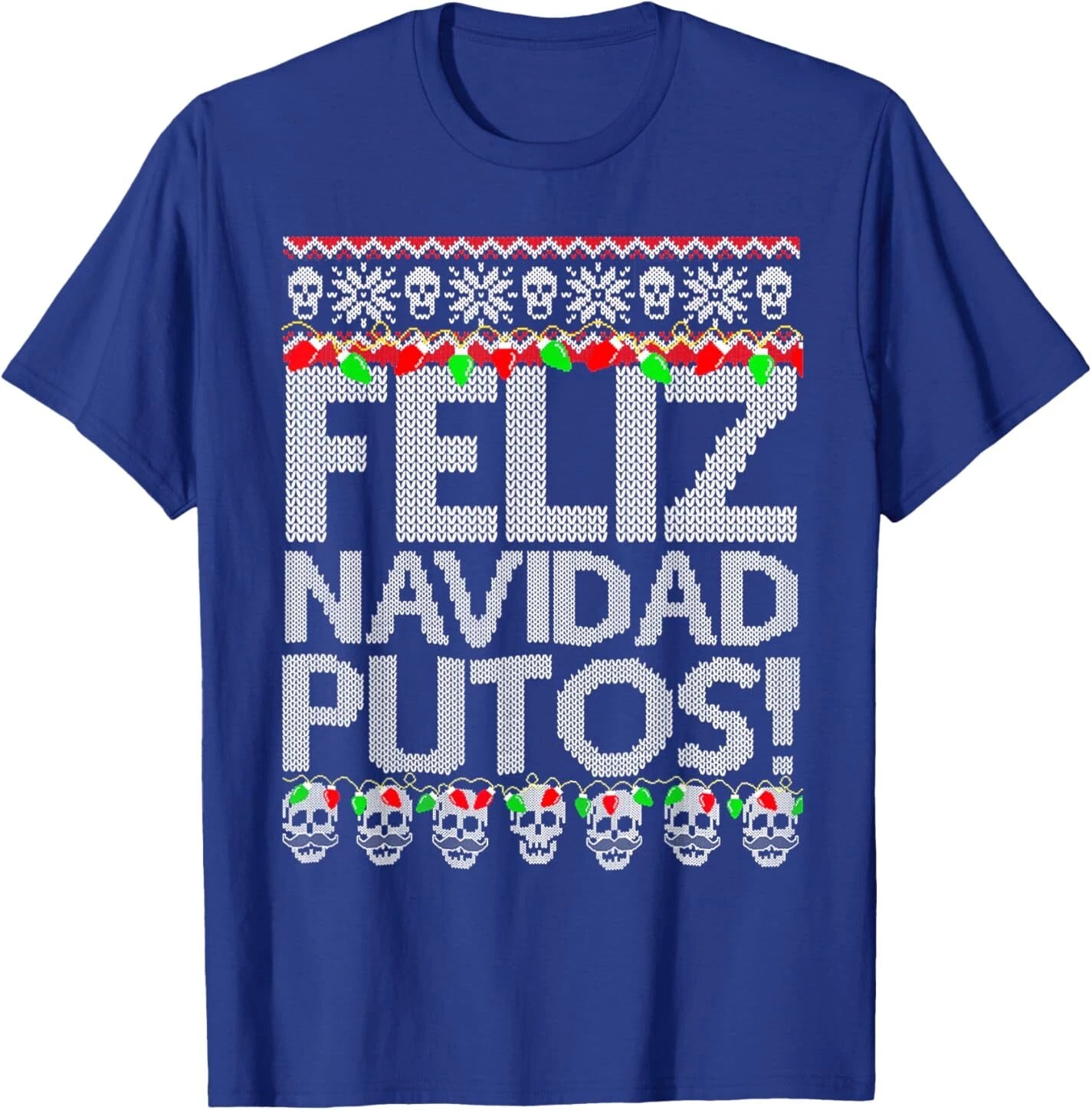 Feliz Navidad Putos T-Shirt