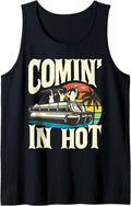 Comin In Hot - Funny Pontoon Boat Pontooning Party Boat Tank Top