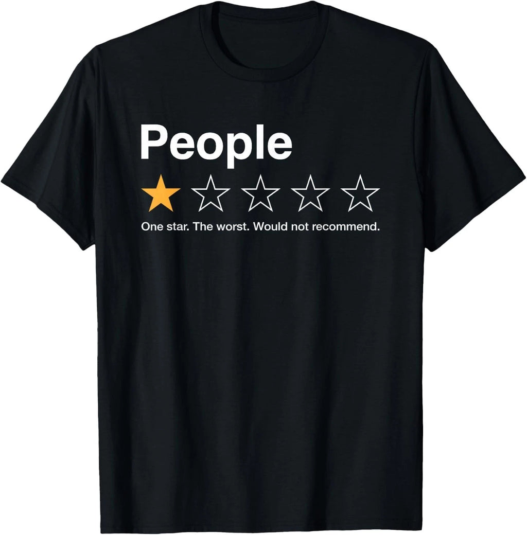 People One Star Rating Would Not Recommend Introvert T-Shirt