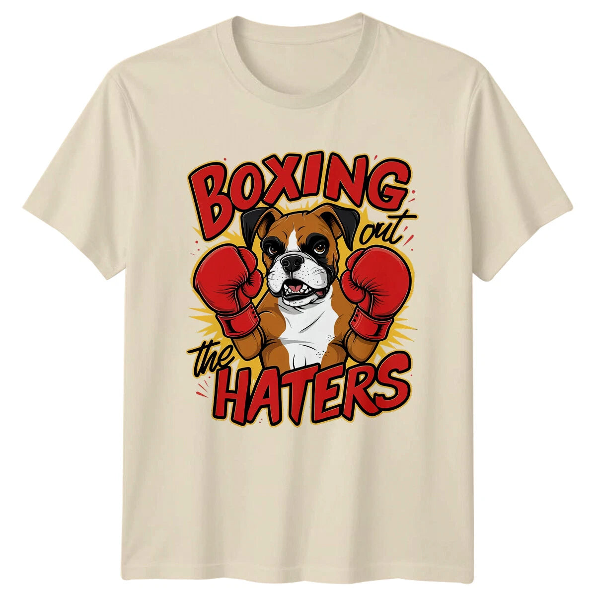 Boxer Dog Boxing Out The Haters Funny Animal Quote T-Shirt