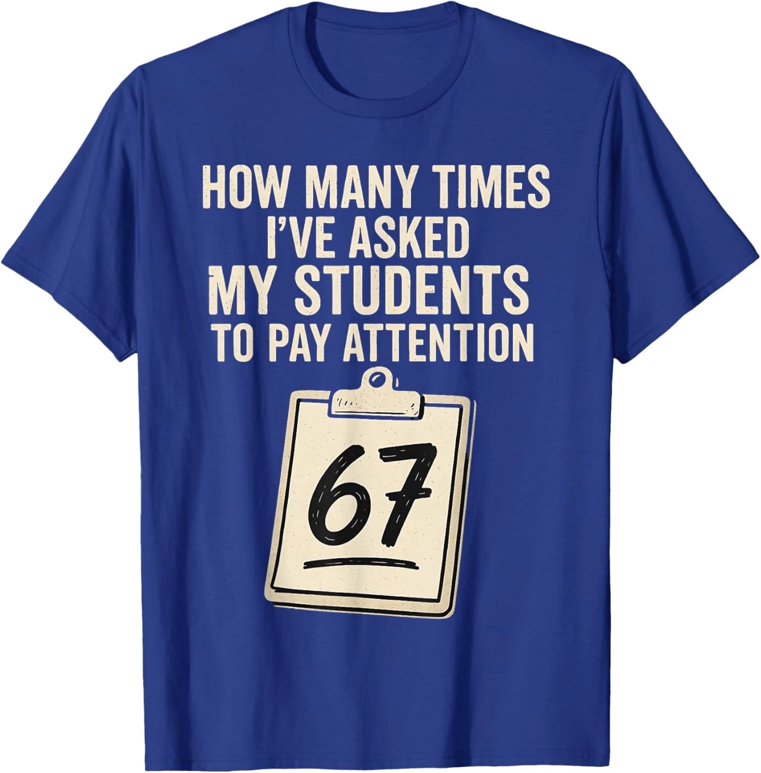 Funny Teachers Students Meme School 67 Meme Unisex T-Shirt