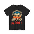 Pickleball Humor T-Shirt - Classic & Cringy Funny Tee for Everyone