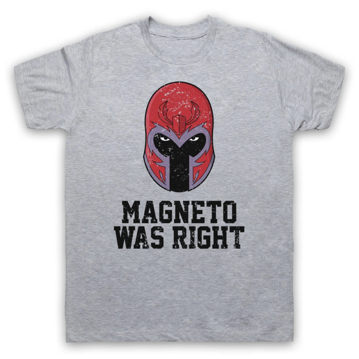 MAGNETO WAS RIGHT GRAPHIC NOVEL MEME SLOGAN SUPERHERO MENS & WOMENS T-SHIRT