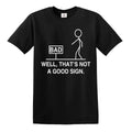 Well That's Not A Good Sign Graphic Novelty Sarcastic Funny T Shirt Top Tee