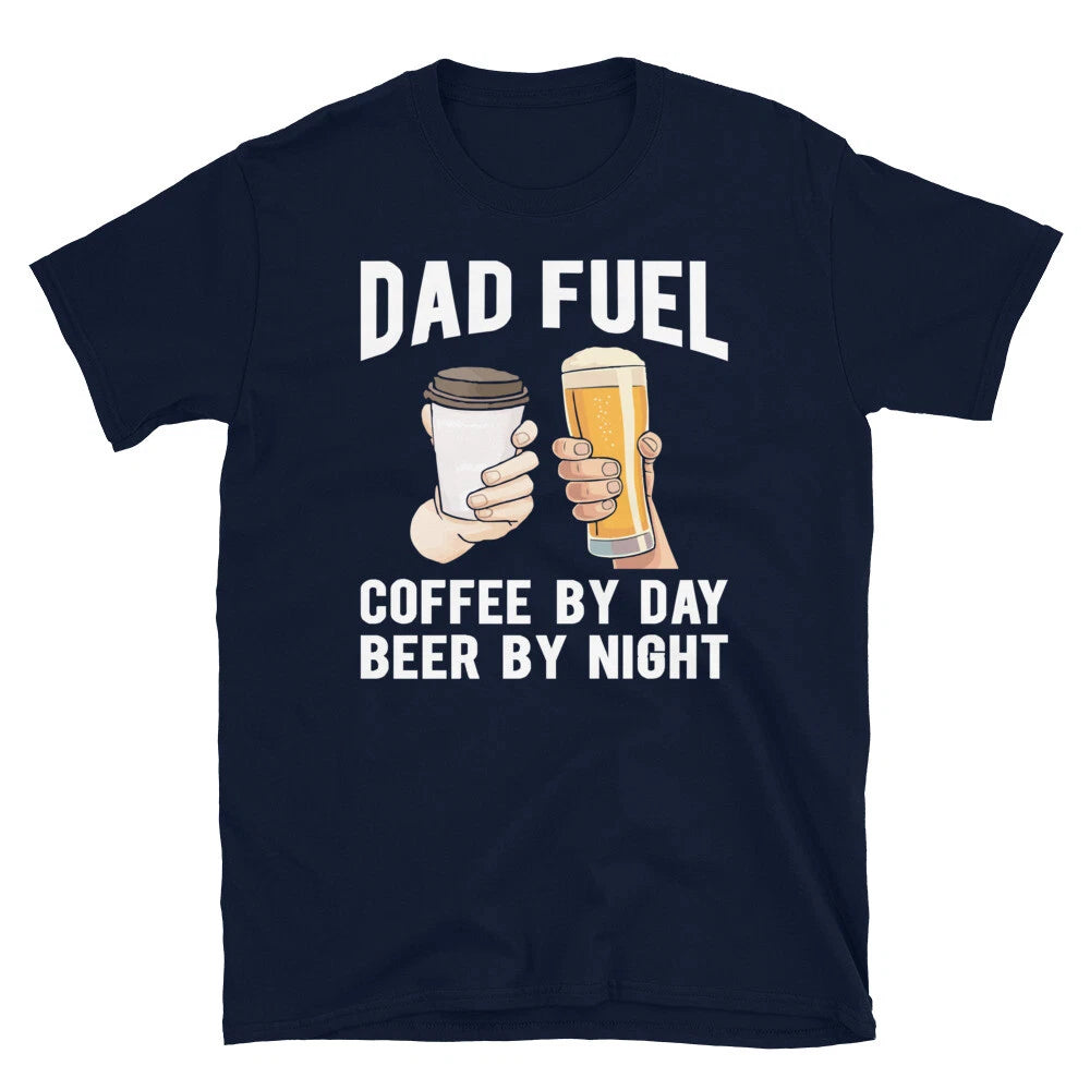 Dad Fuel Coffee by Day Beer by Night Father's Day Short-Sleeve Unisex T-Shirt