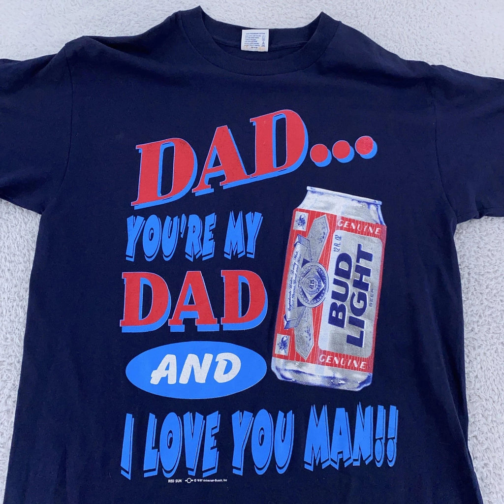 Vintage Bud Light Shirt Mens XL Beer 90s Dad You're My Dad I Love You Man Tee