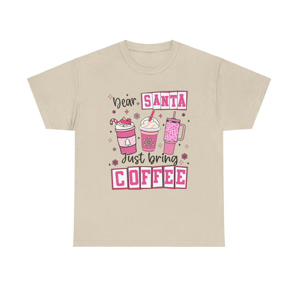 Coffee Lovers T-Shirt, Christmas Santa Tee, Funny Holiday Gift Shirt, Dear Santa