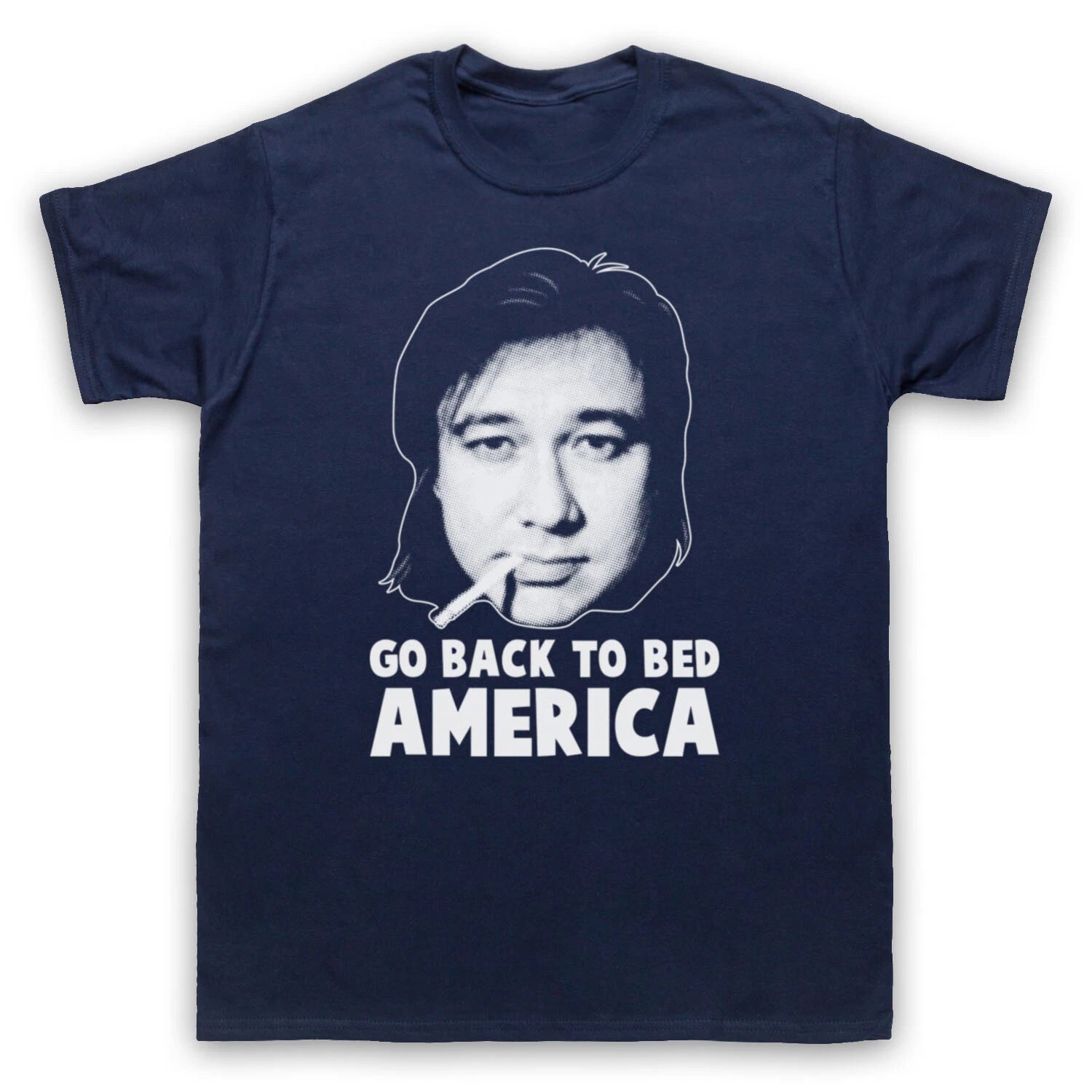 BILL HICKS UNOFFICIAL GO BACK TO BED AMERICA COMEDIAN MENS & WOMENS T-SHIRT