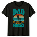 Dad My Firtst Love My Mens T-Shirt Father Son Fatherhood Fathers Day Gift