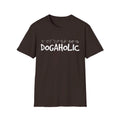 Dogaholic Unisex T-Shirt, Dog Lover Shirt, Dog Mom Tee, Animal Lover Top