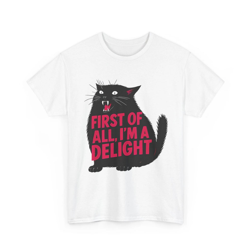 First of All I'm a Delight Shirt, Roaring Black Cat Funny Saying Shirt