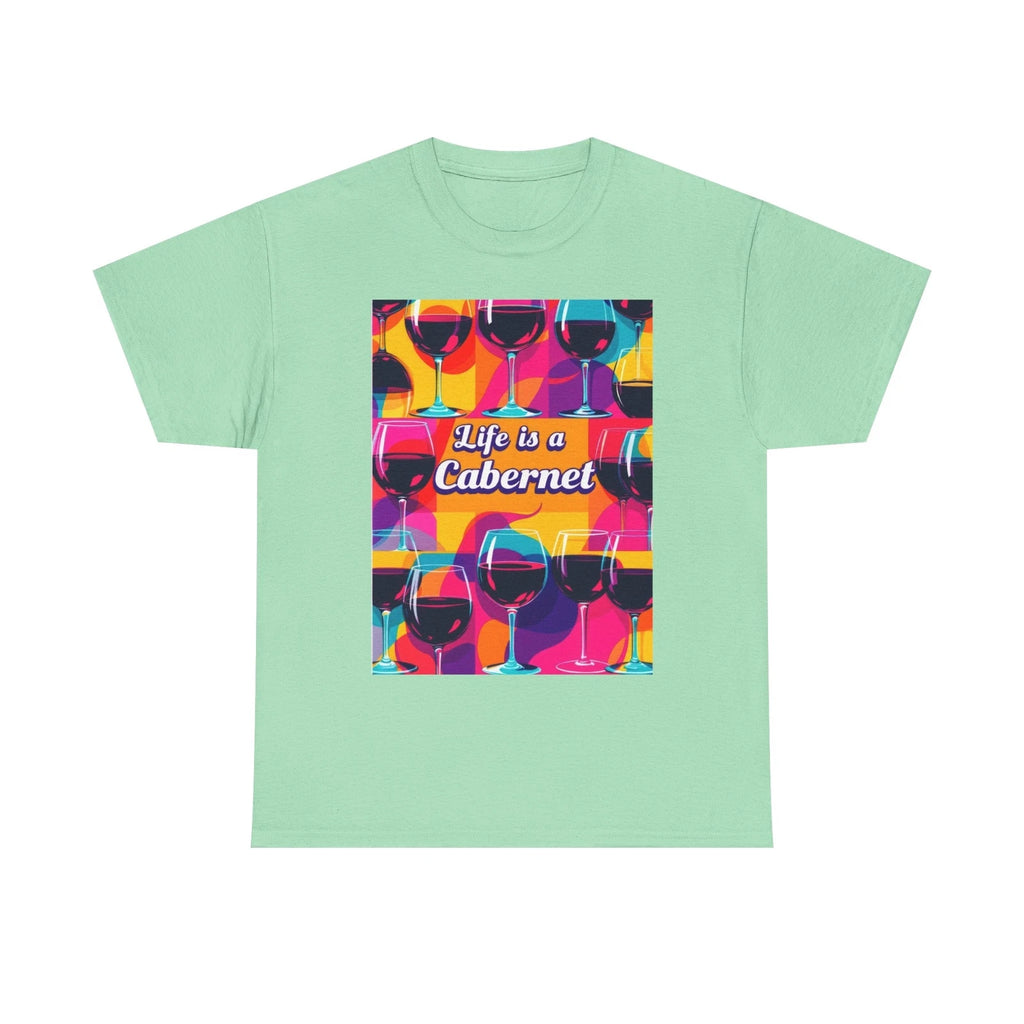 Life Is A Cabernet Cute T-Shirt Funny Wine Lover Tee Wine Enthusiasts Red Wine