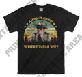 Super Troopers Paul Soter Alright Movie Hoodie Tshirt Men Women Unisex MO447