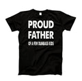 Proud Father of a Few Dumbass Kids T-Shirt Tee Funny Dad Day Gift Unisex Tee M