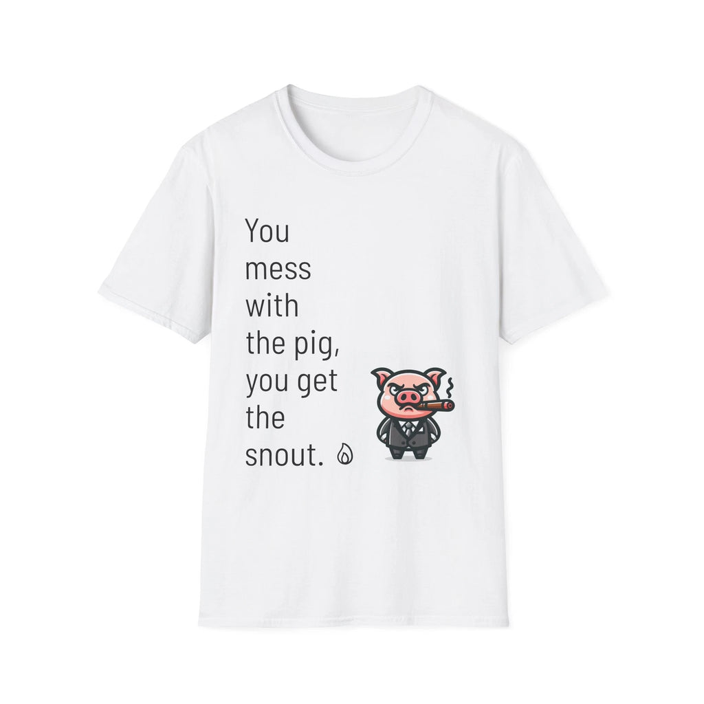 Funny Mafia Pig Unisex T-Shirt, Cute Quote Tee, Softstyle Shirt, Humorous Animal