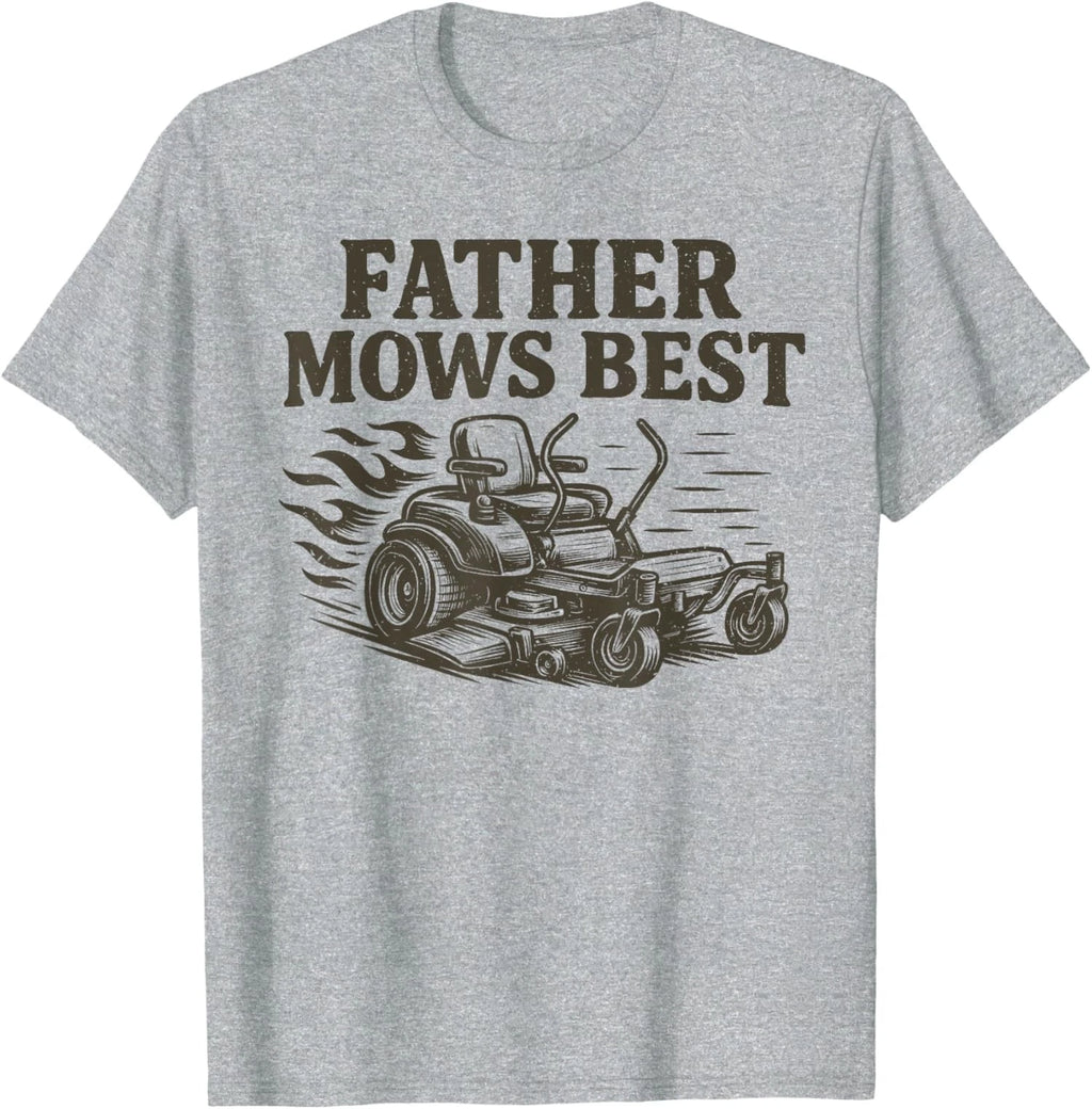Father Mows Best Funny Fathers Day Dad Jokes T-Shirt