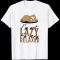 i'm not Lazy, I'm relaxed funny sleeping loth WHITE T-Shirt