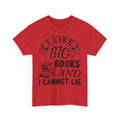 Book T-Shirt | Booktrovert T-Shirt | I LIKE BIG BOOKS and I CANNOT LIE Shirt