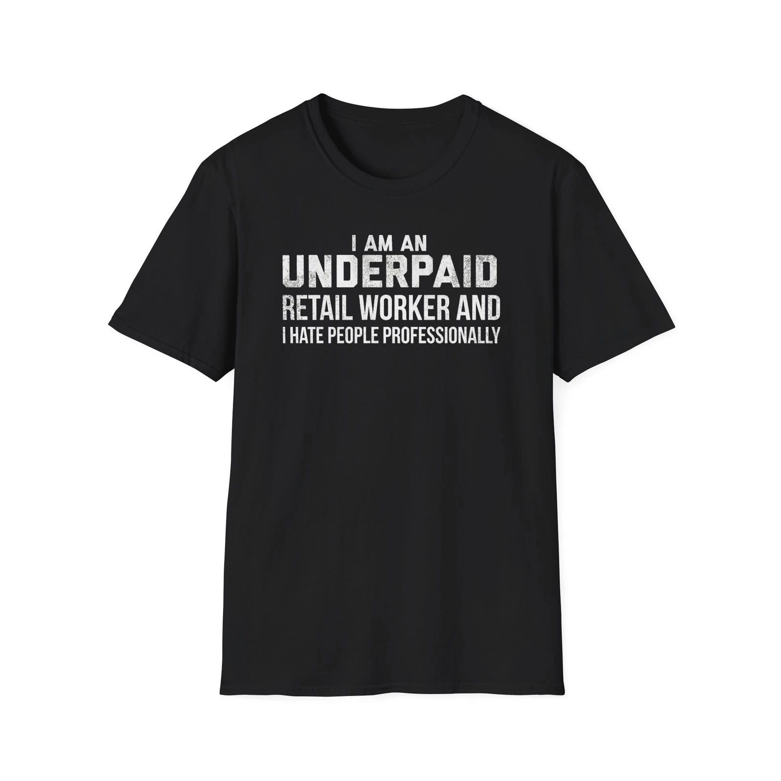 Retail Worker T-Shirt I Hate People Professionally Funny Customer Service Tee