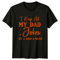 I Keep All My Dad Mens T-Shirt Dad Jokes Family Fathers Day Gift For Him