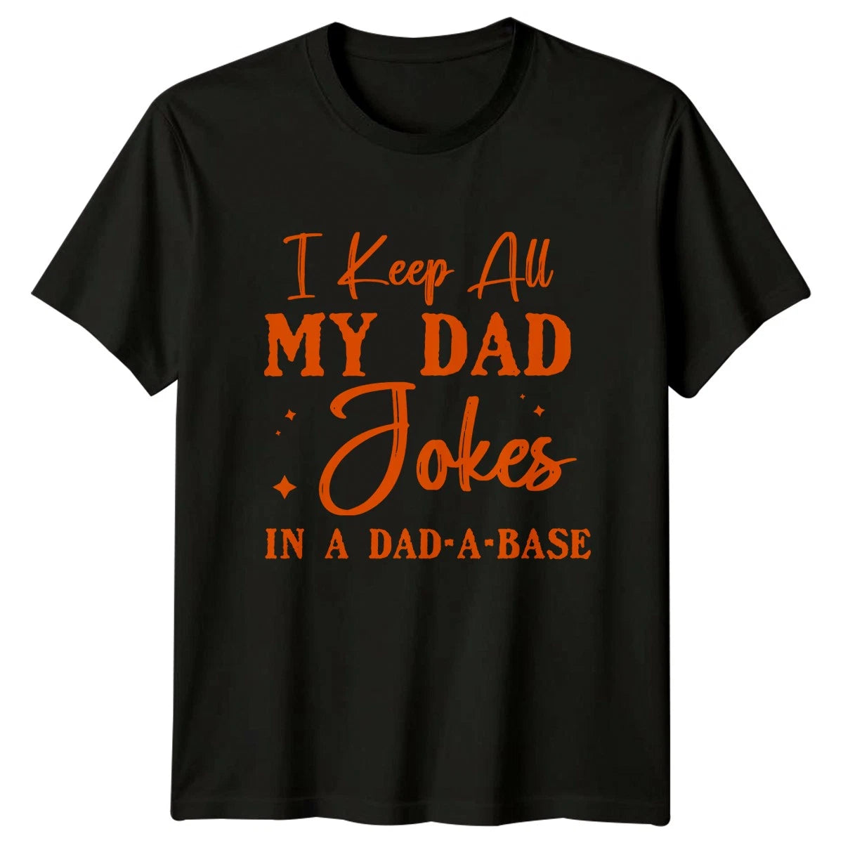 I Keep All My Dad Mens T-Shirt Dad Jokes Family Fathers Day Gift For Him