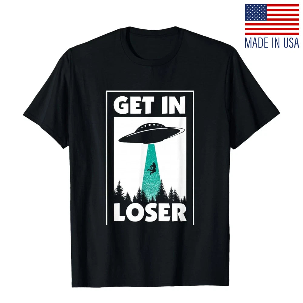 Funny Get In Loser Alien T-Shirt Aliens Extraterrestrial tee T-Shirt