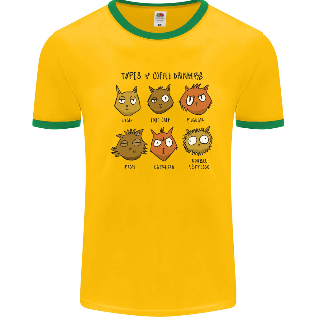 Cats Types of Coffee Drinkers Mens Ringer T-Shirt FotL